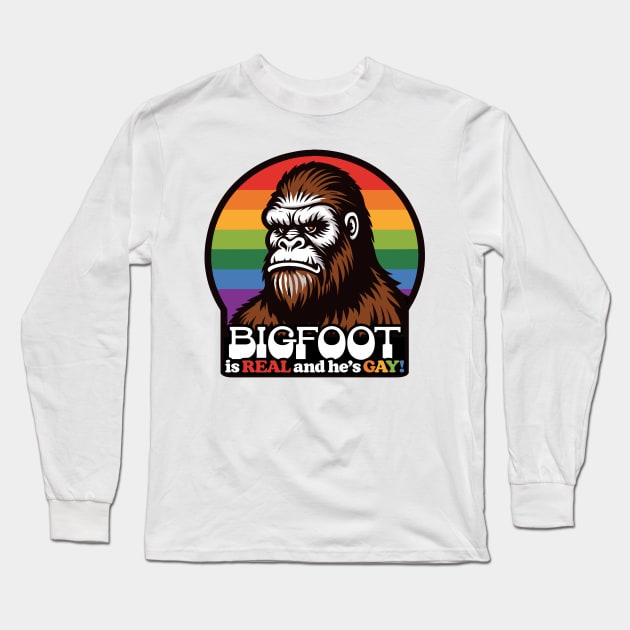 ♡ Bigfoot is REAL and he's GAY! ♡ Long Sleeve T-Shirt by DankFutura